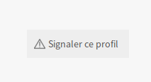 Bouton "Signaler ce profil"