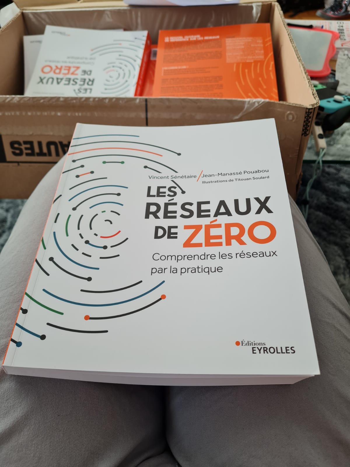 Les premiers exemplaires du livre "Les réseaux de zéro" !