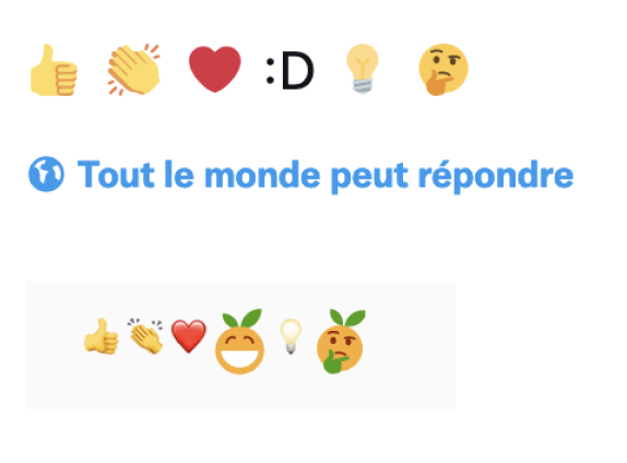 Autres émojis-réactions, en vrac sur l'image. +1, clap, cœur, joie, ampoule (instructif), tête en train de réfléchir ; puis les mêmes avec les émoji Clem (le deux émojis joie et tête en train de réfléchir sont dans le style de Clem, oranges avec des mains vertes et des feuilles ; les autres sont sensiblement identiques).