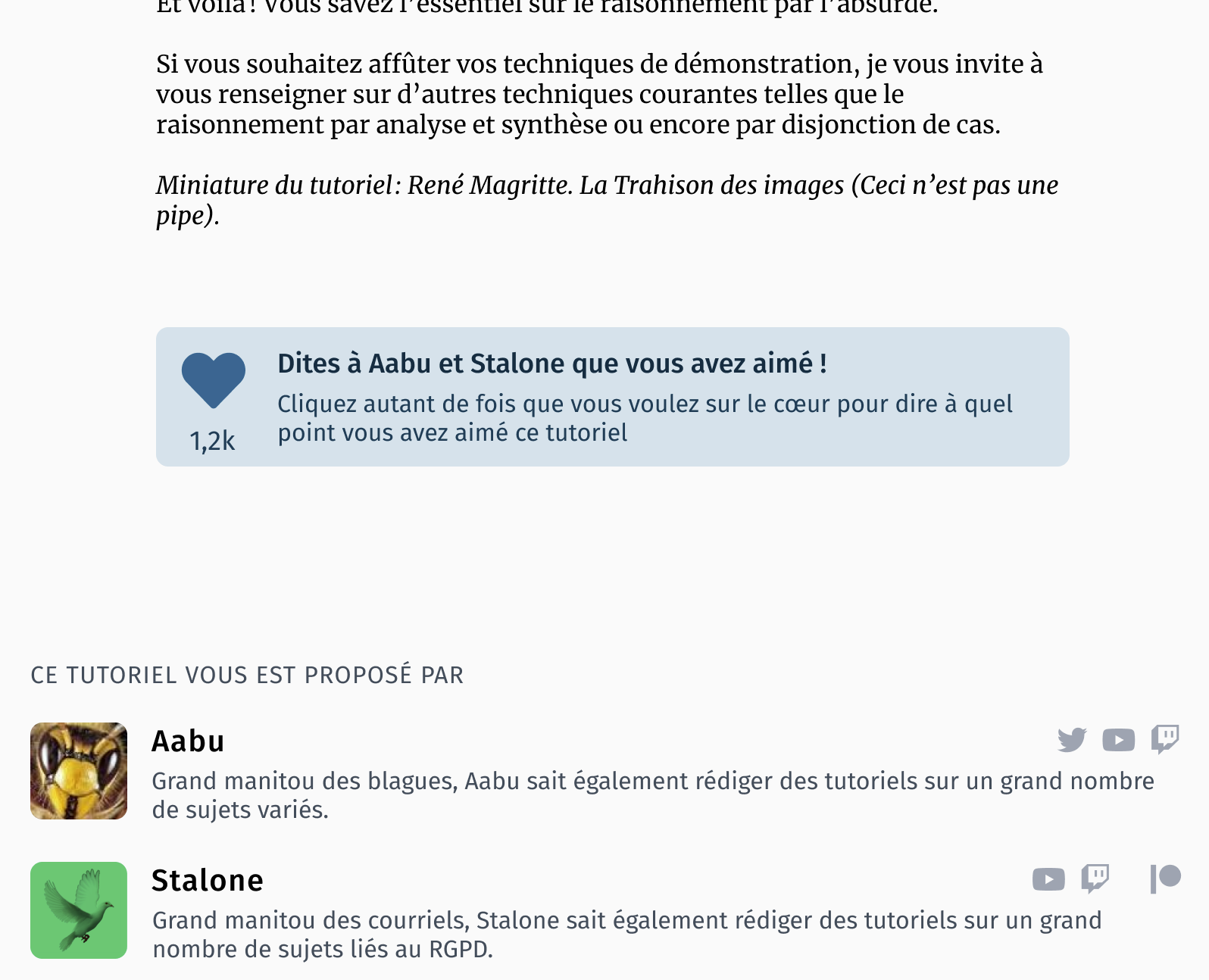 Maquette de la refonde des contenus. Sous la fin du texte du contenu, on voit un bloc bleu avec un cœur sous lequel est inscrit le nombre “1,2k”. À côté est écrit en gras “Dites à Aabu et Stalone que vous avez aimé !”, et en dessous pas en gras “Cliquez autant de fois que vous les voulez sur le cœur pour dire à quel point vous avez aimé ce tutoriel”. En dessous, les auteurs sont listés, avec avatar, nom, liens sociaux, et mini-biographie.